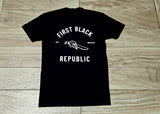 First Black Republic Tshirt